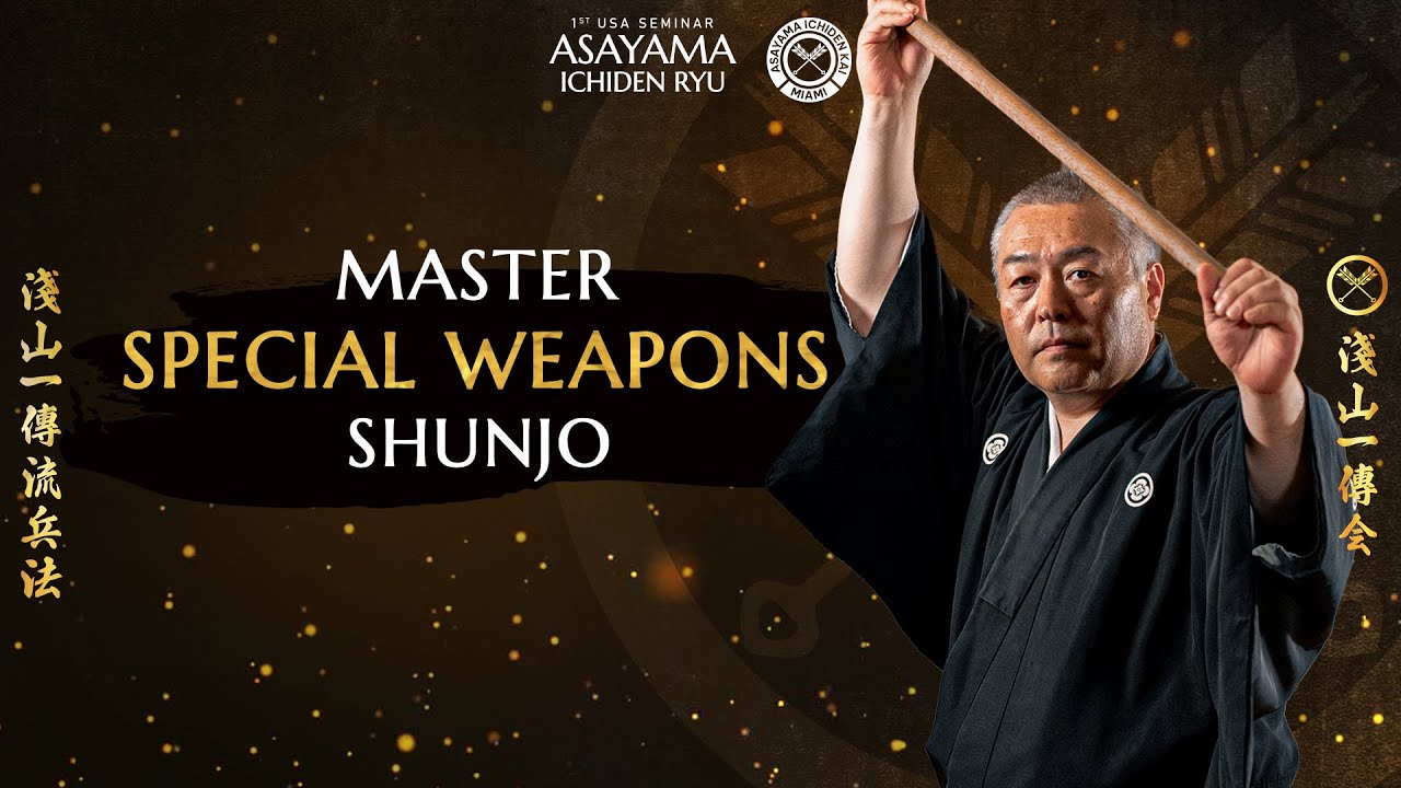 MASTER SPECIAL WEAPONS – SHUNJO | Asayama Ichiden Ryū Hyōhō