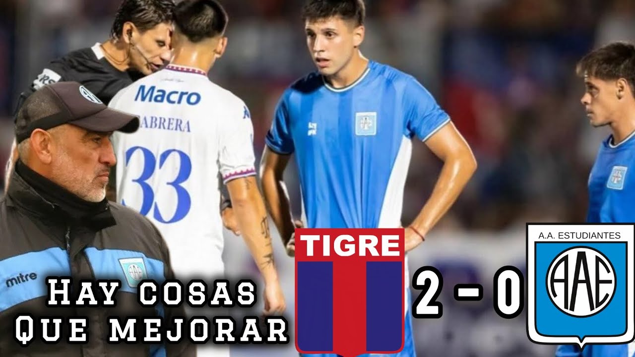 UN DEBUT QUE DABA PARA MAS| TIGRE 2 - 0 ESTUDIANTES DE RIO CUARTO| HAY QUE PULIR UNAS COSAS 