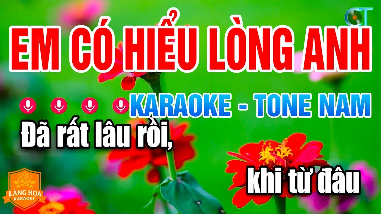 Em Có Hiểu Lòng Anh Karaoke Nhạc Trẻ 8x 9x Tone Nam | Làng Hoa Karaoke