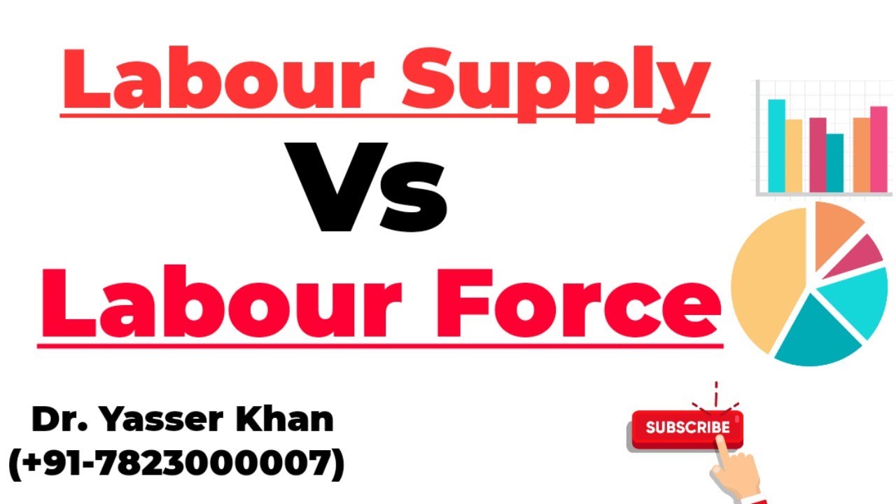 Labour Supply Vs Labour Force