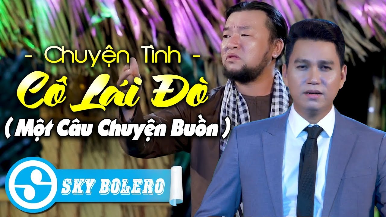 Chuyện Tình Cô Lái Đò - Đạt Võ ft. Danh Vũ Tiến New Zealand (Một Câu Chuyện Buồn)