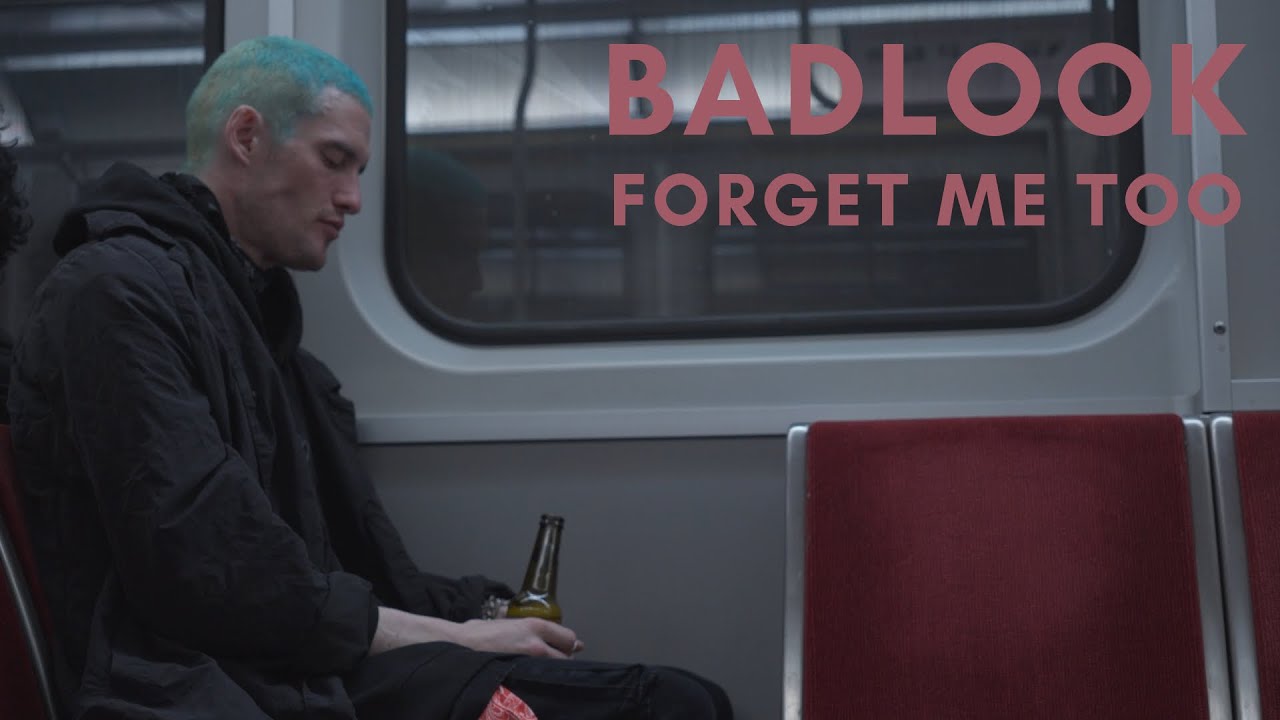 BADLOOK - Forget Me Too (Official Music Video)
