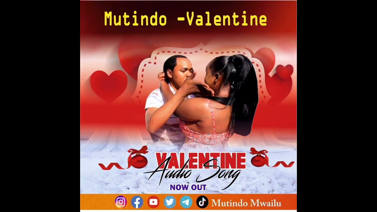 VALENTINE BY MUTINDO MWAILU OFFICIAL 