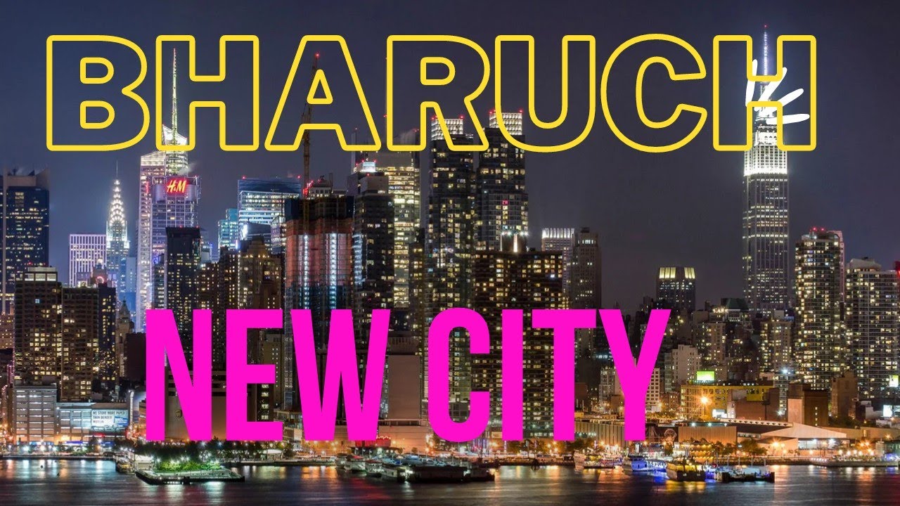 ફ્યુચર ન્યુ ભરૂચ | Bharuch New city Plan | Development Gujarat
