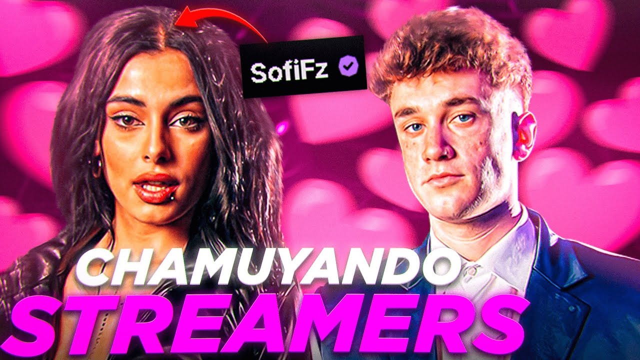 ENAMORANDO A STREAMERS #7 | SOFI FERNÁNDEZ