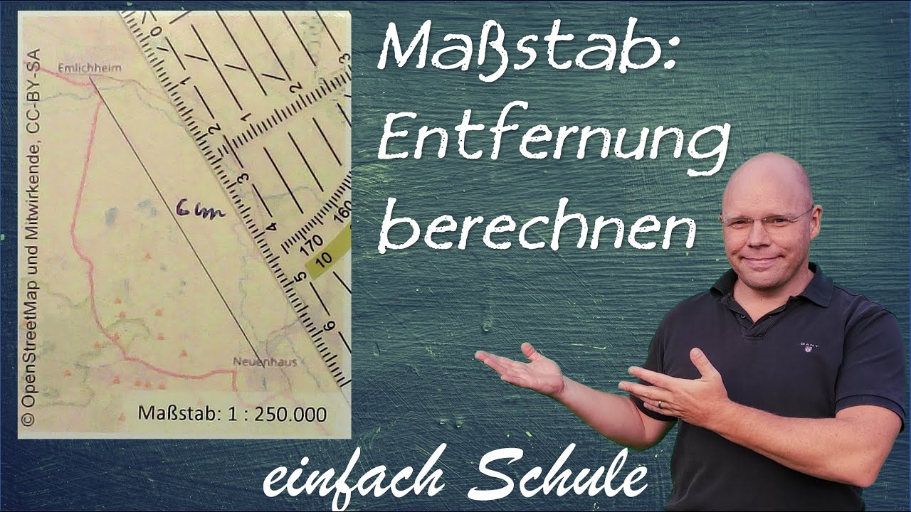 Entfernung in Wirklichkeit aus Maßstab berechnen | einfach erklärt