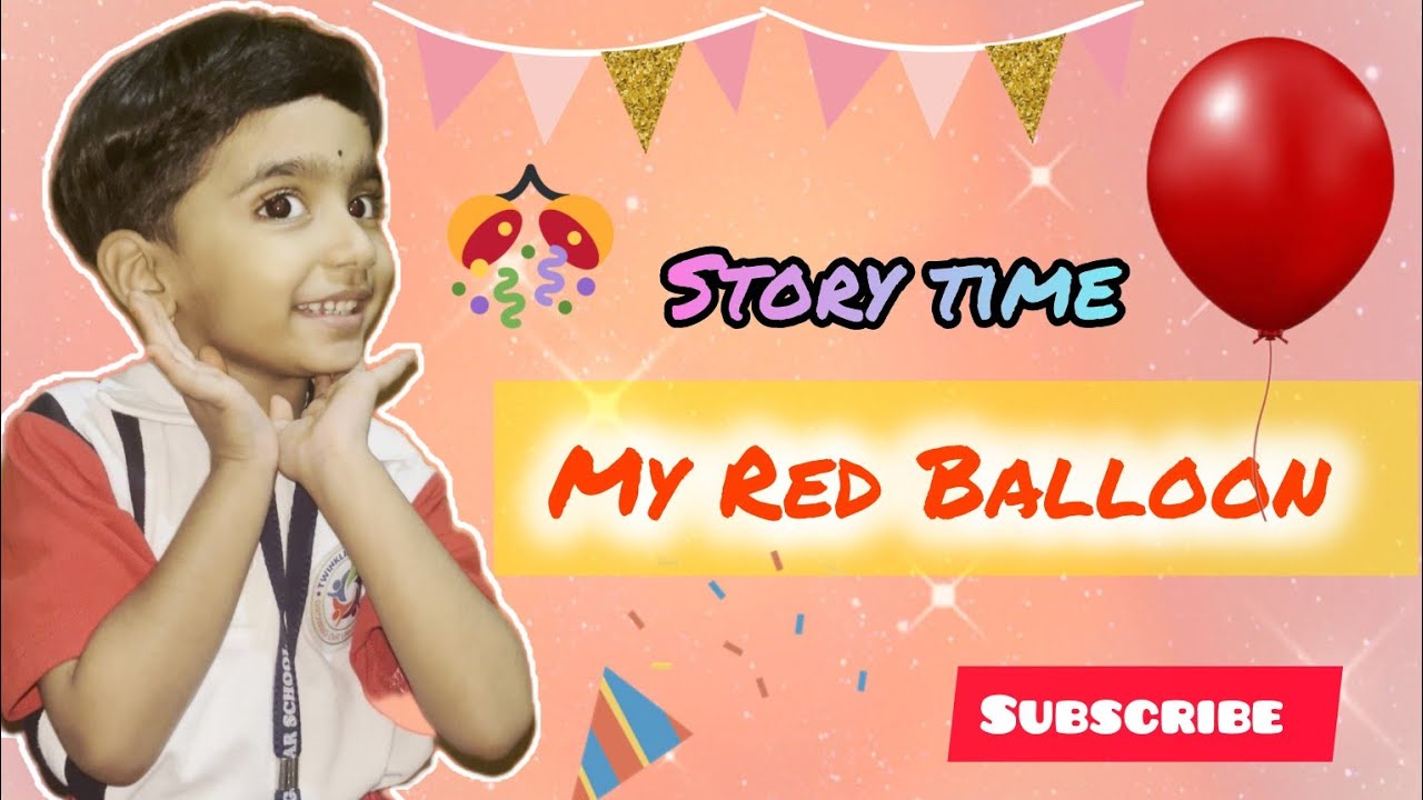 My Red Balloon 🎈 story by yashshree gadekar ,LKG class ,story telling competition performance 🤗