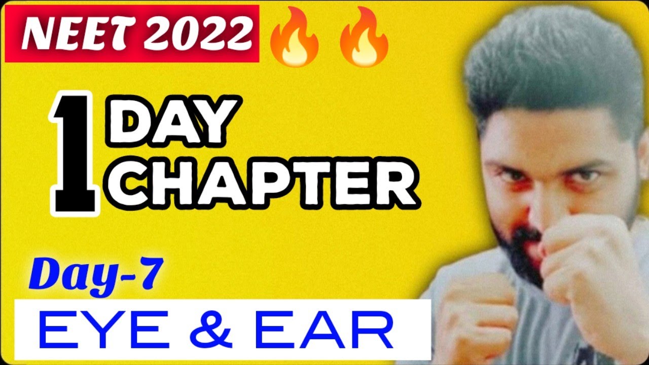 NEET 2022: One Day, One Chapter🔥| Eye & Ear | Day-7