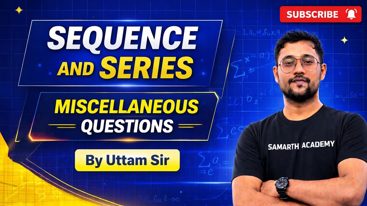 Sequence nd series - NCERT miscellaneous, important for board students nd jee main exam 