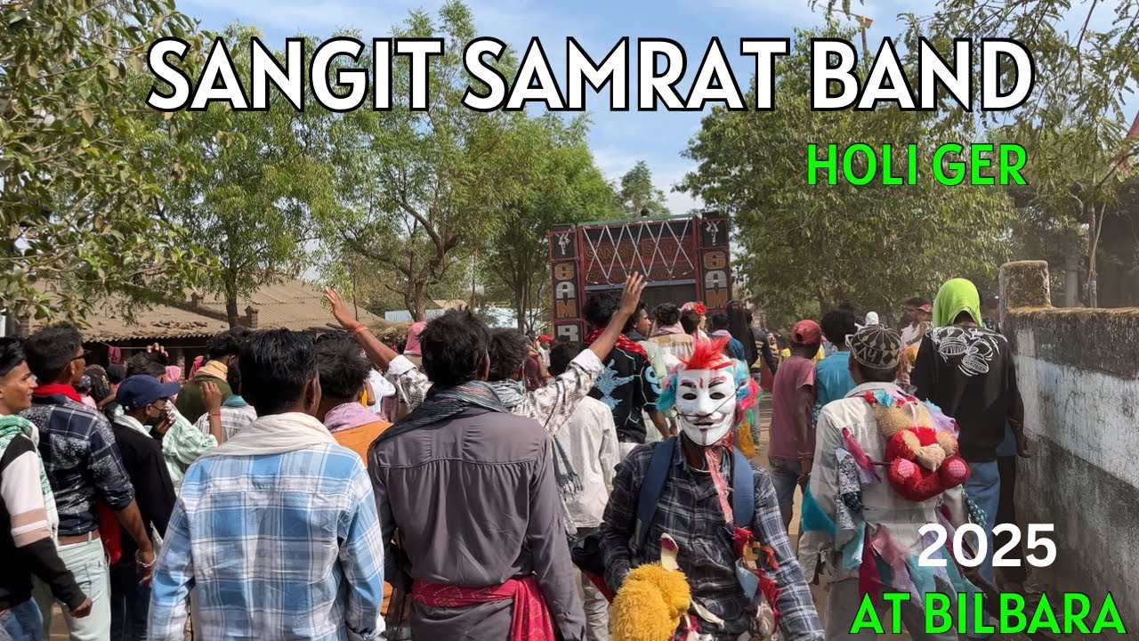 Sangit Samrat Band 2025 / Holi Ger At Bilbara 17/03/2025