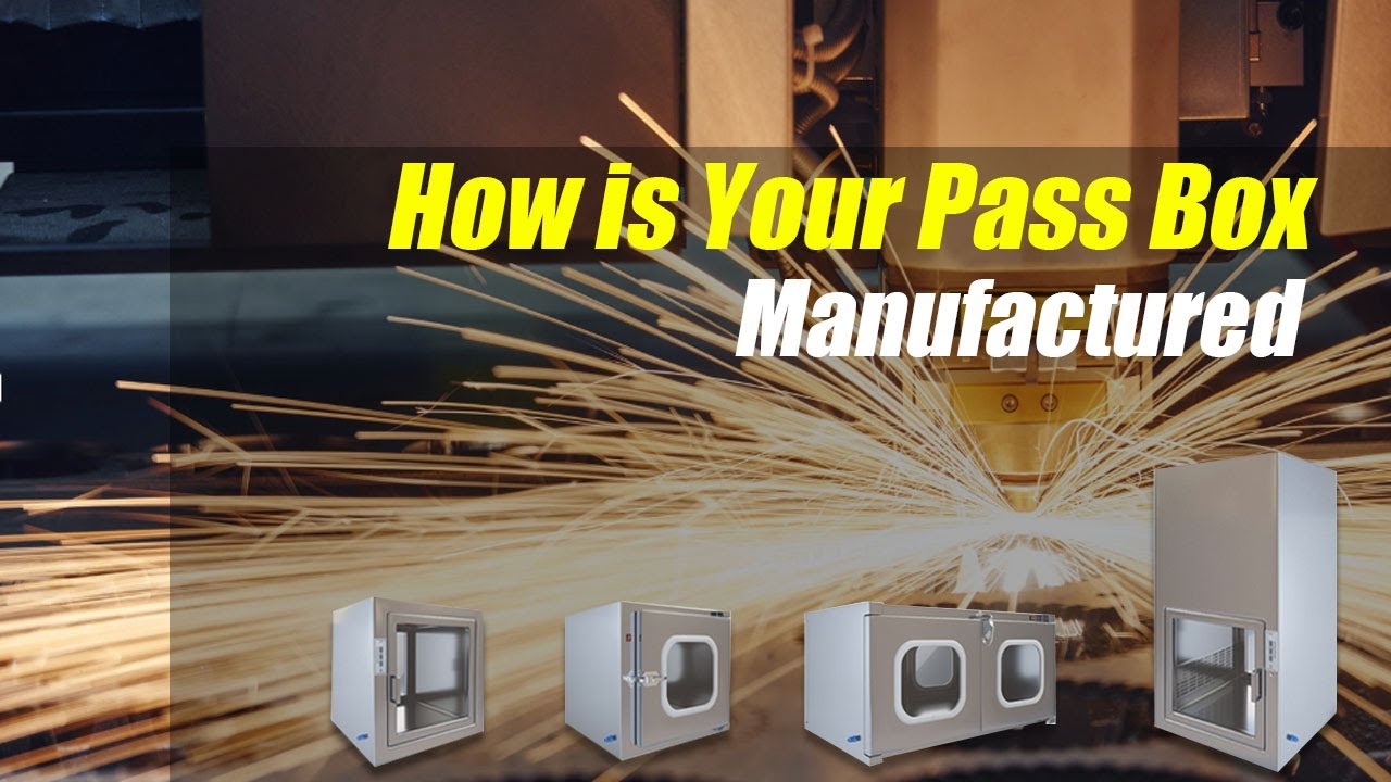 How is Your Pass Box Manufactured & Dynamic pass through box in Clean Room