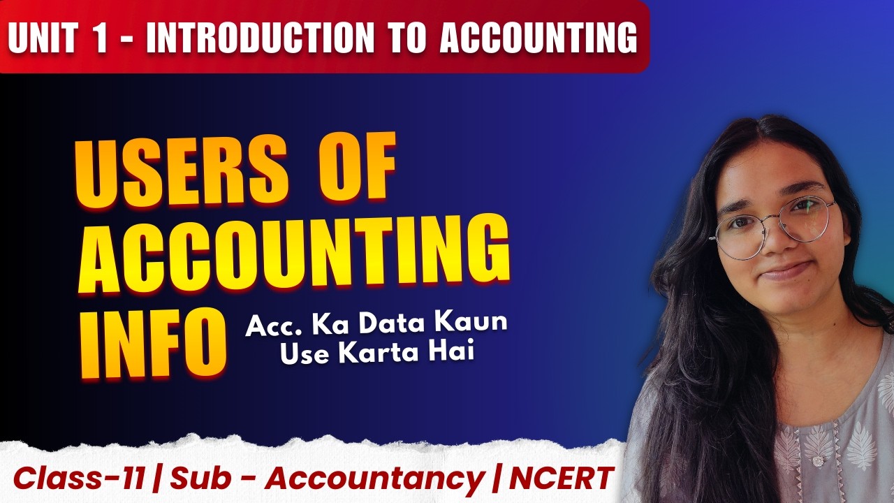 Class11 Accountancy chapter 1 - users of accounting information| NCERT| Simple Hindi 