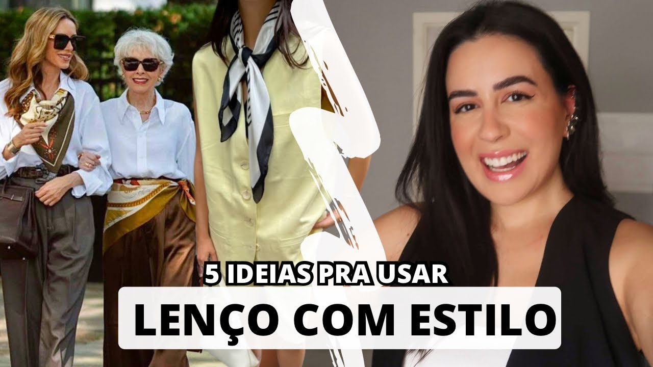 COMO USAR LENÇO E ARRASAR! 🤩⚡️ Ideias para inspirar