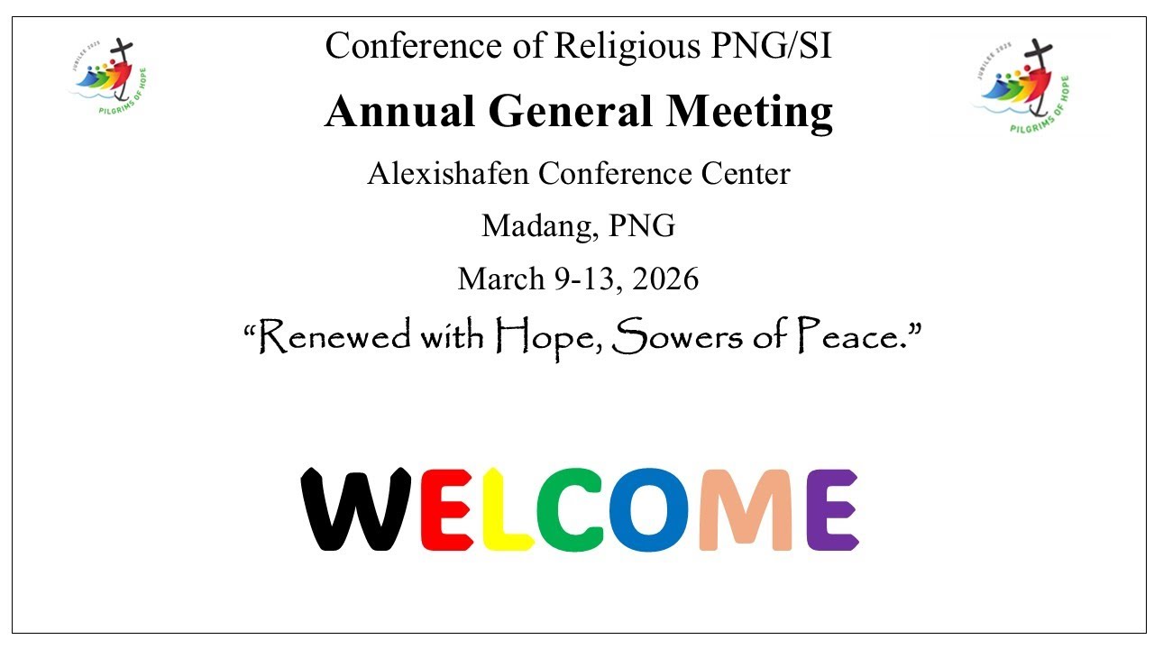 XXXVANNUAL GENERAL MEETING, CONFERENCE OF RELIGIOUS OF PAPUA NEW GUINEA AND SOLOMON ISLANDS