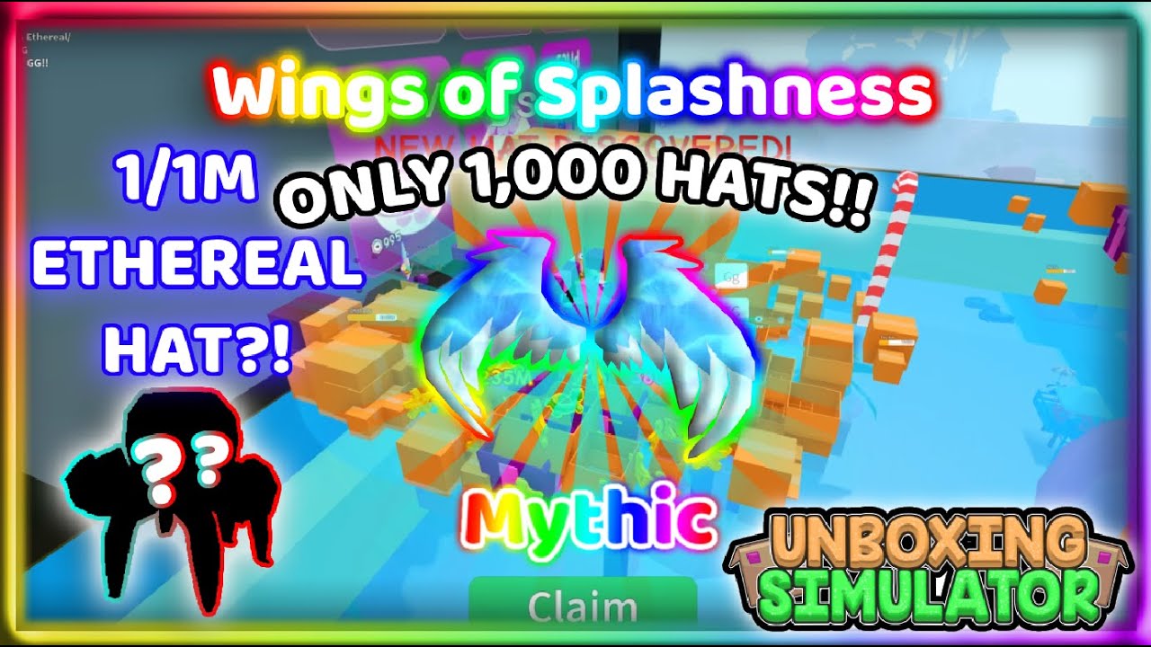 NEW ETHEREAL HAT?!? I UNBOX MYTHIC 'Wings of Splashness' IN 1000 HATS!! | Unboxing Simulator