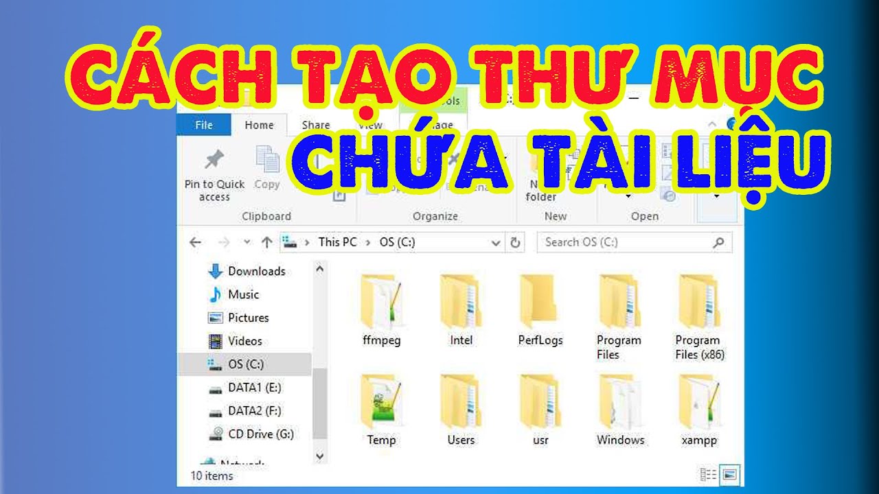 Cách Tạo Thư Mục Để Chứa Dữ Liệu Trên Máy Tính Vô Cùng Đơn Giản