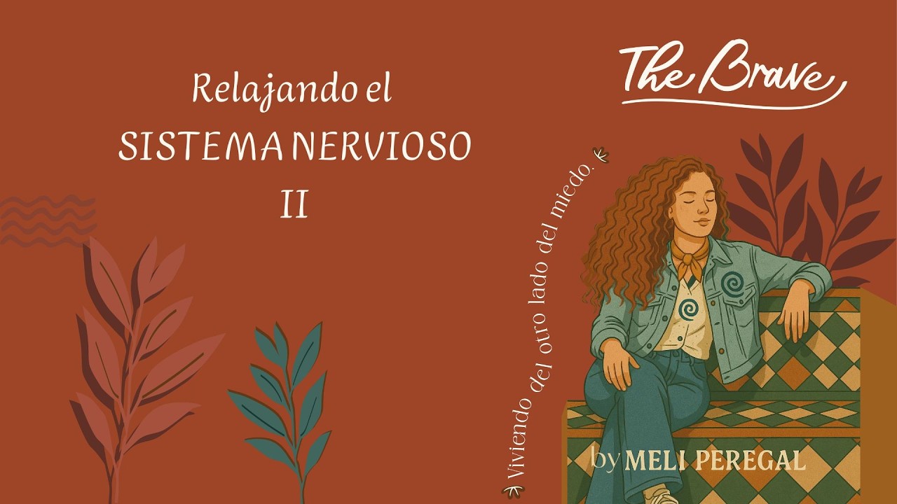 Sesion II para relajar al sistema nervioso.
