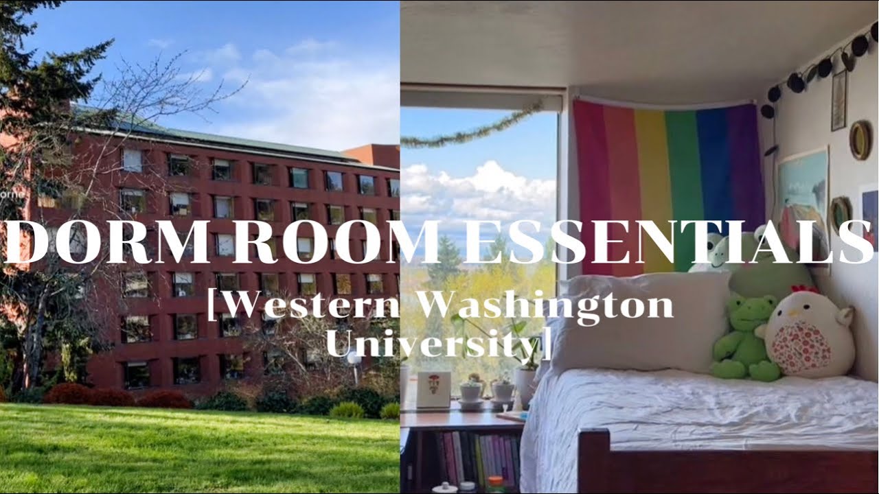DORM ROOM ESSENTIALS [Western Washington University]