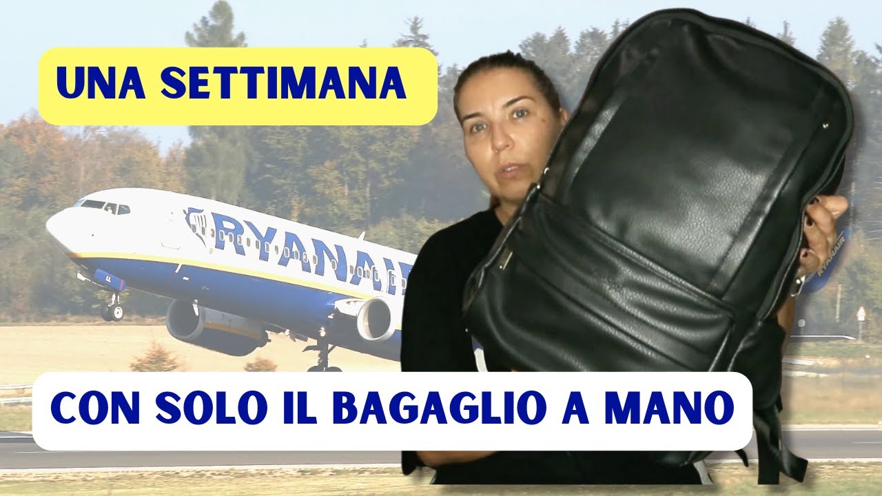 Come partire con solo lo ZAINO per una settimana - Viaggio super Low Cost Ryanair