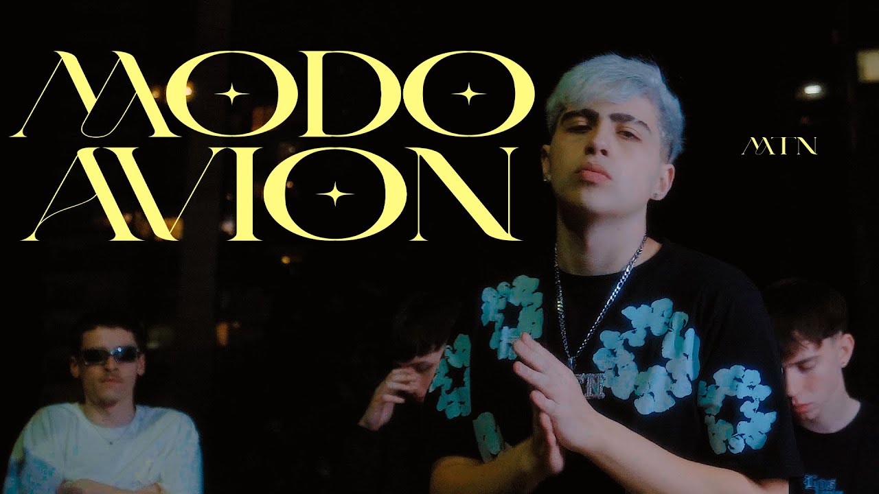 MODO AVIÓN - MTN (Video Oficial)