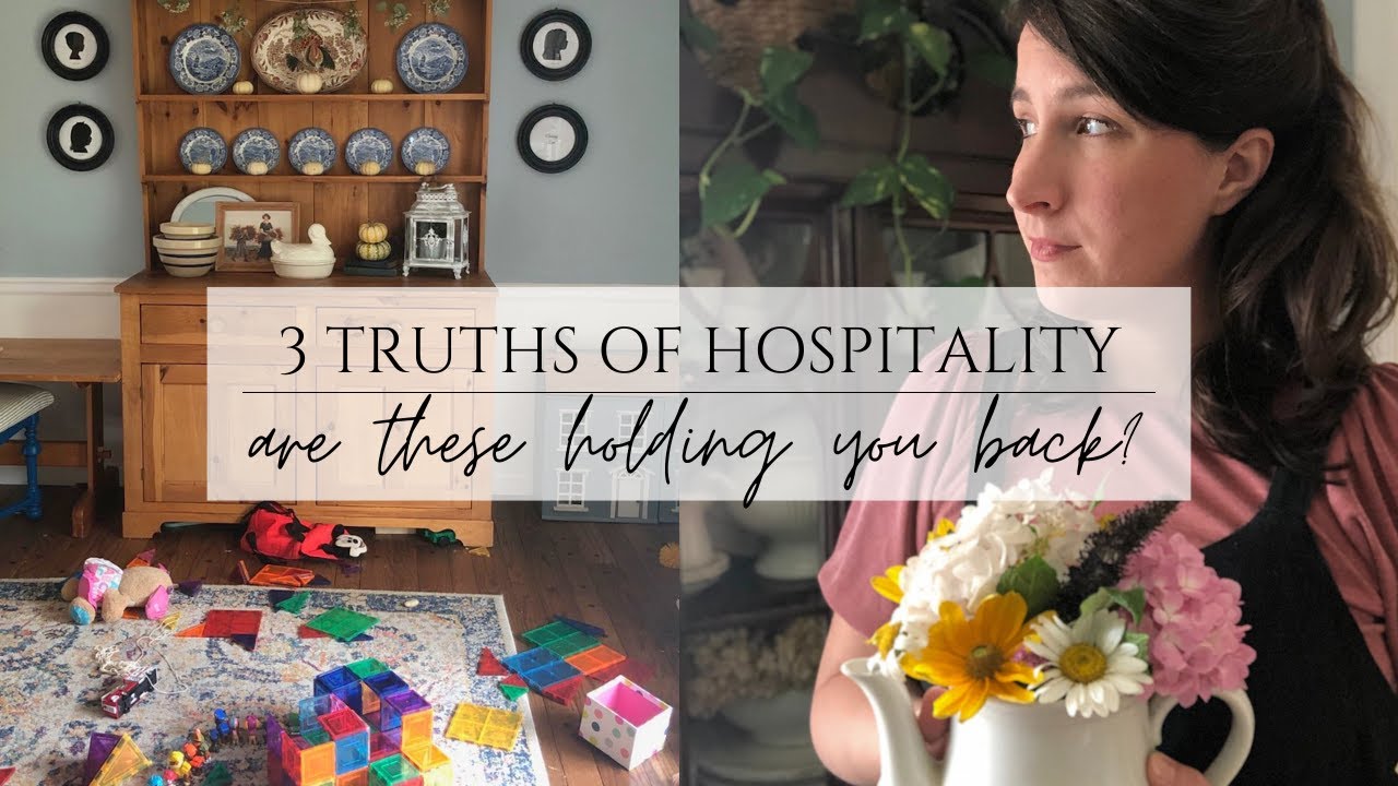 3 Truths of Hospitality - Are these holding you back?