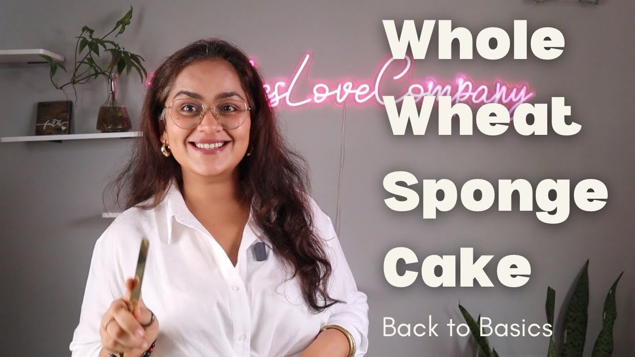 WHOLE WHEAT SPONGE CAKE RECIPE