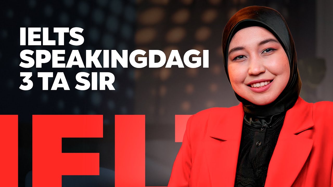IELTS SPEAKINGDA SIZ BILMAGAN 3 TA SIR | MUXTASAR ENGLISH