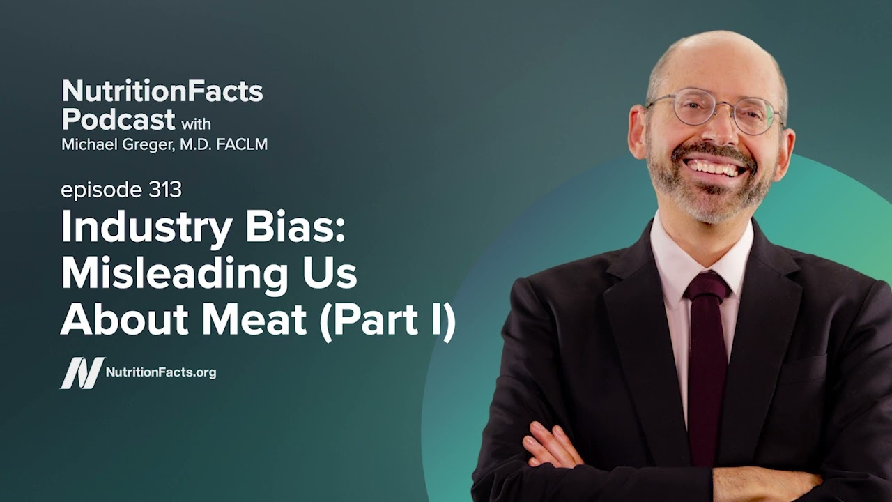 Podcast: Industry Bias: Misleading Us About Meat (Part I)