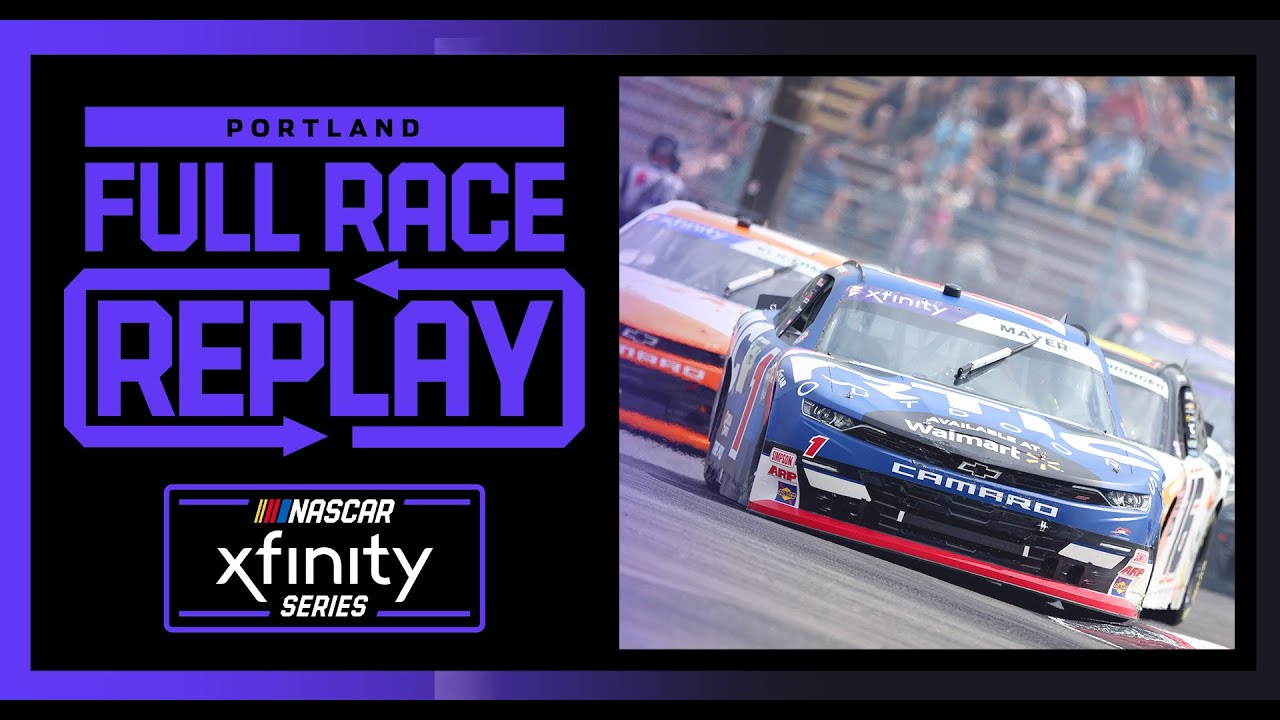 2024 NASCAR Xfinity Series Pacific Office Automation 147 from Portland | NXS Full Race Replay