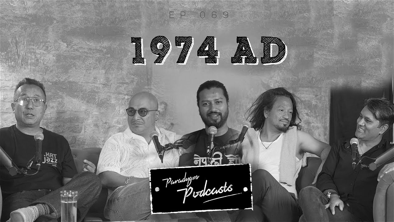 1974 AD || PARADYGM PODCAST || 069 ||
