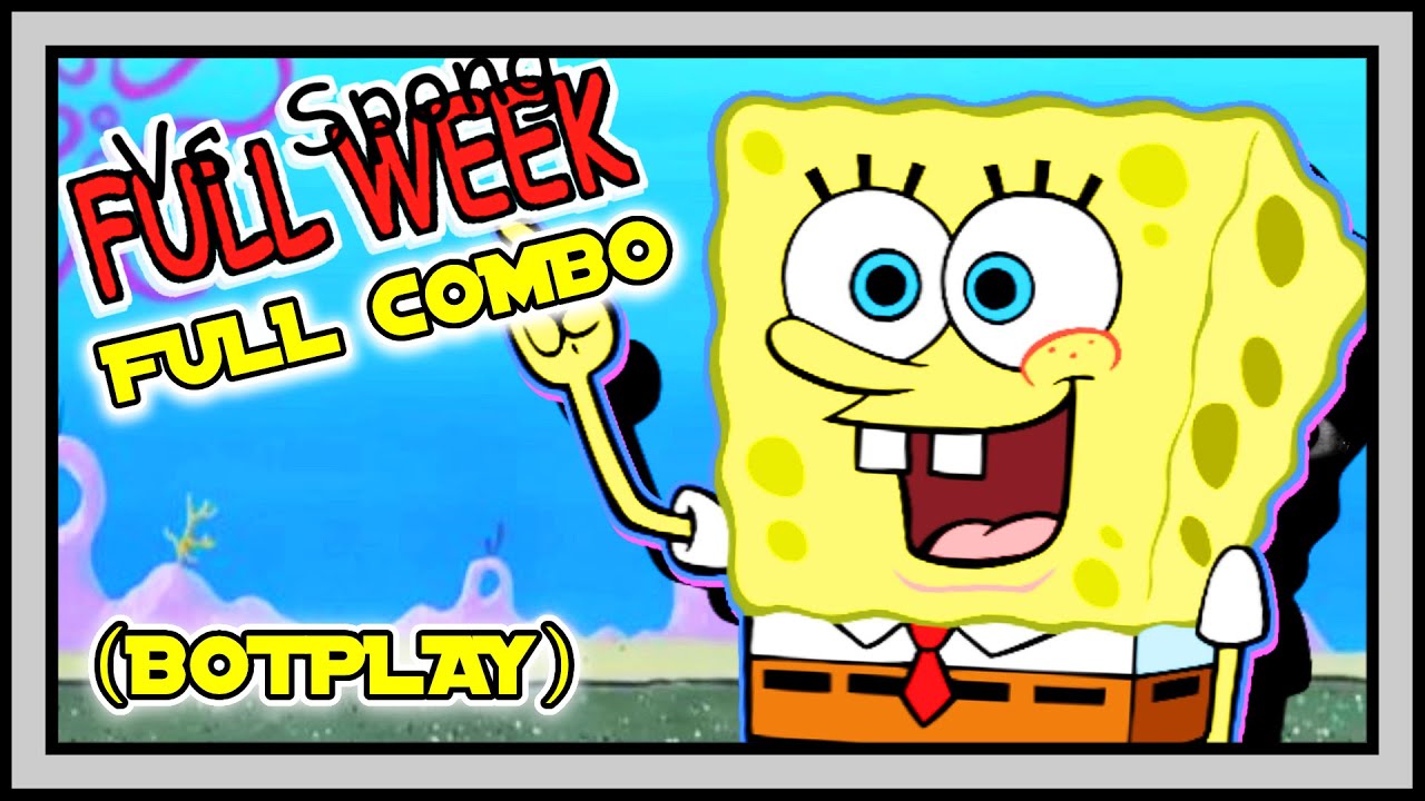 Friday Night Funkin' Mod - Vs. Sponge Full Week [BOTPLAY, SUPER HARD]