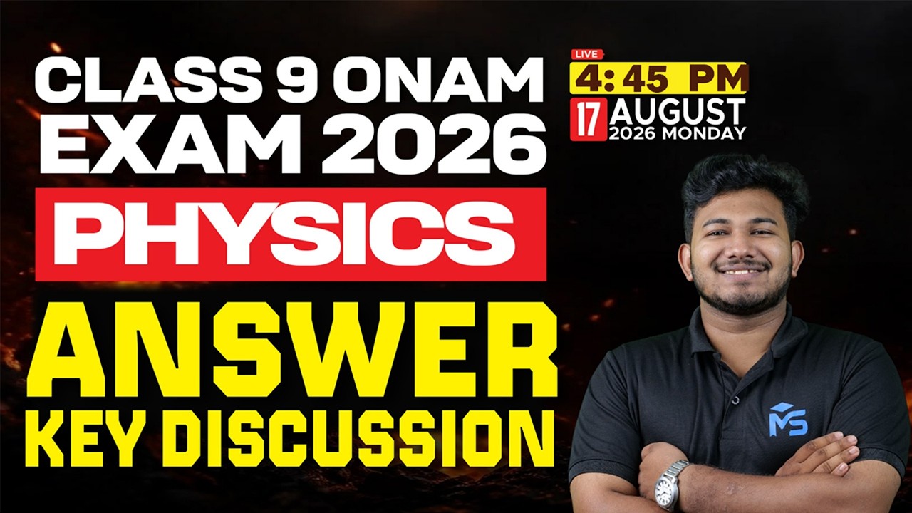 Class 9 Onam Exam 2026 Physics | Answer Key Discussion | LIVE | MS SOLUTIONS