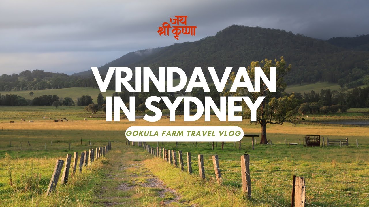 HARE KRISHNA II NEW GOKULA FARM II VRINDAVAN IN SYDNEY II TRAVEL VLOG
