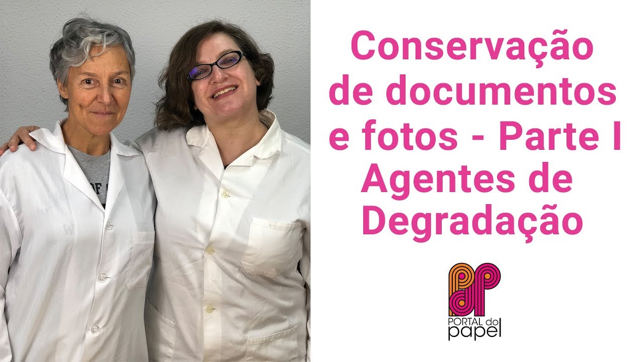 Conservação de Documentos e Fotos parte I - Agentes de Degradação