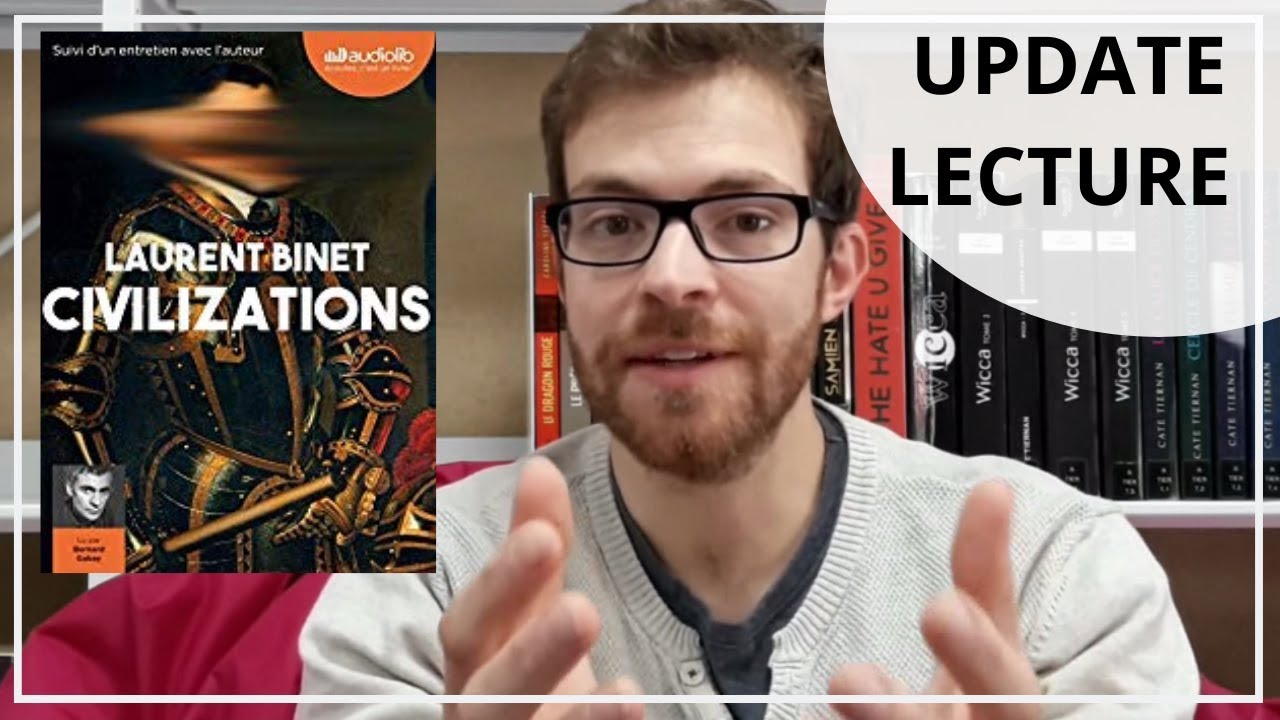 📖Update Lecture | Pourquoi lire Civilizations de Laurent Binet ?