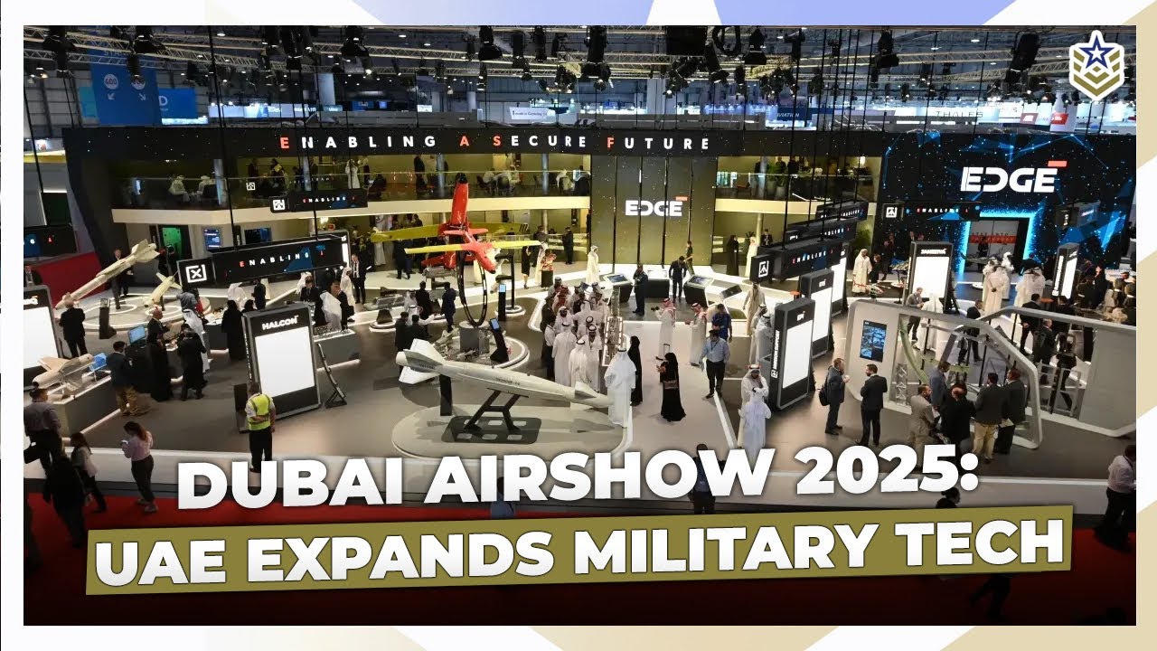 Dubai Airshow 2025 | EDGE расширяет оборонное присутствие ОАЭ, предлагая новые системы и крупные ...