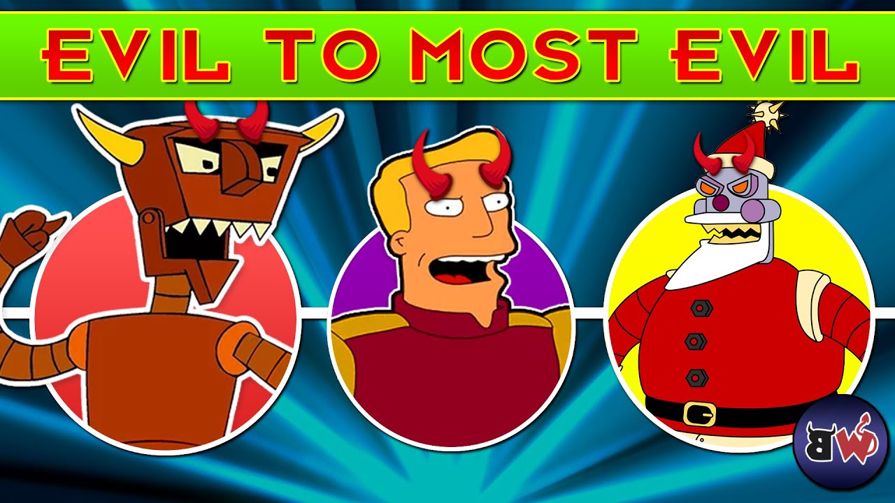 Futurama Villains: Evil to Most Evil