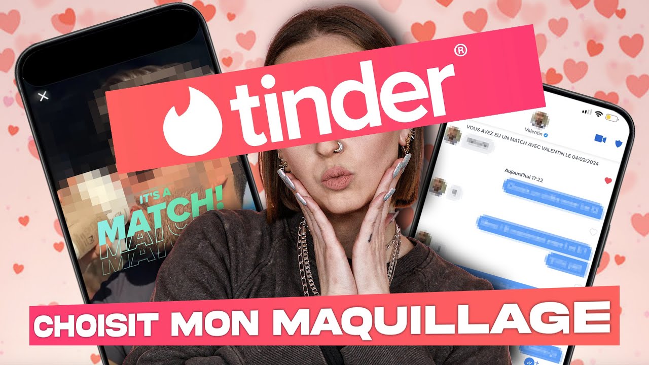 Mes Matchs TINDER choisissent mon MAQUILLAGE