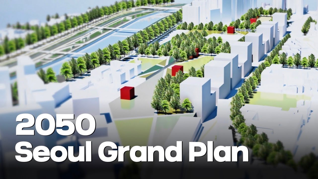 2050 Seoul Grand Plan