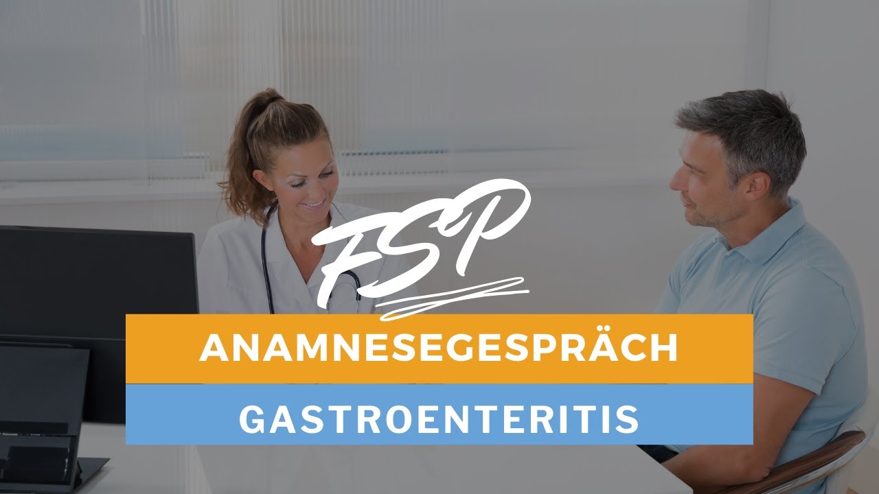 FSP Teil 1 // Anamnesegespräch Gastroenteritis // Anspruchsvolle Gespräche