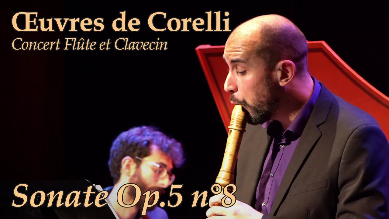Arcangelo Corelli – Sonate Op.5, n°8 (Guillaume Beaulieu, Julien Faure)