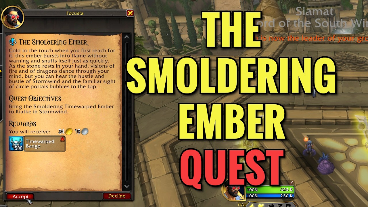The Smoldering Ember Quest (Timewalking Quest)
