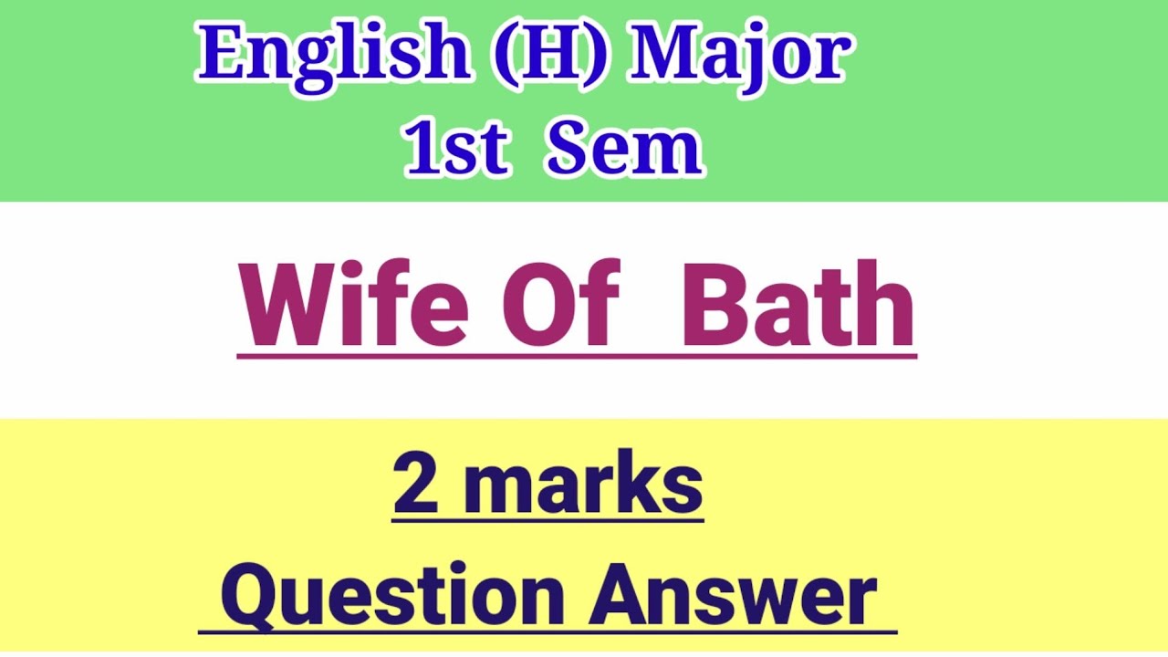 2 marks questions answers Of Wife Of Bath. Suggestions 2024.