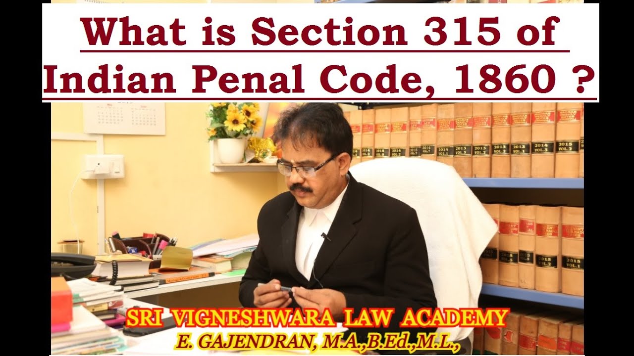 What is Section 315 of Indian Penal Code, 1860 ? | IN TAMIL