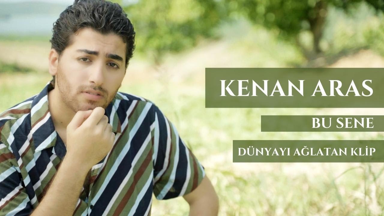 Kenan Aras - Bu Sene ( Klip )