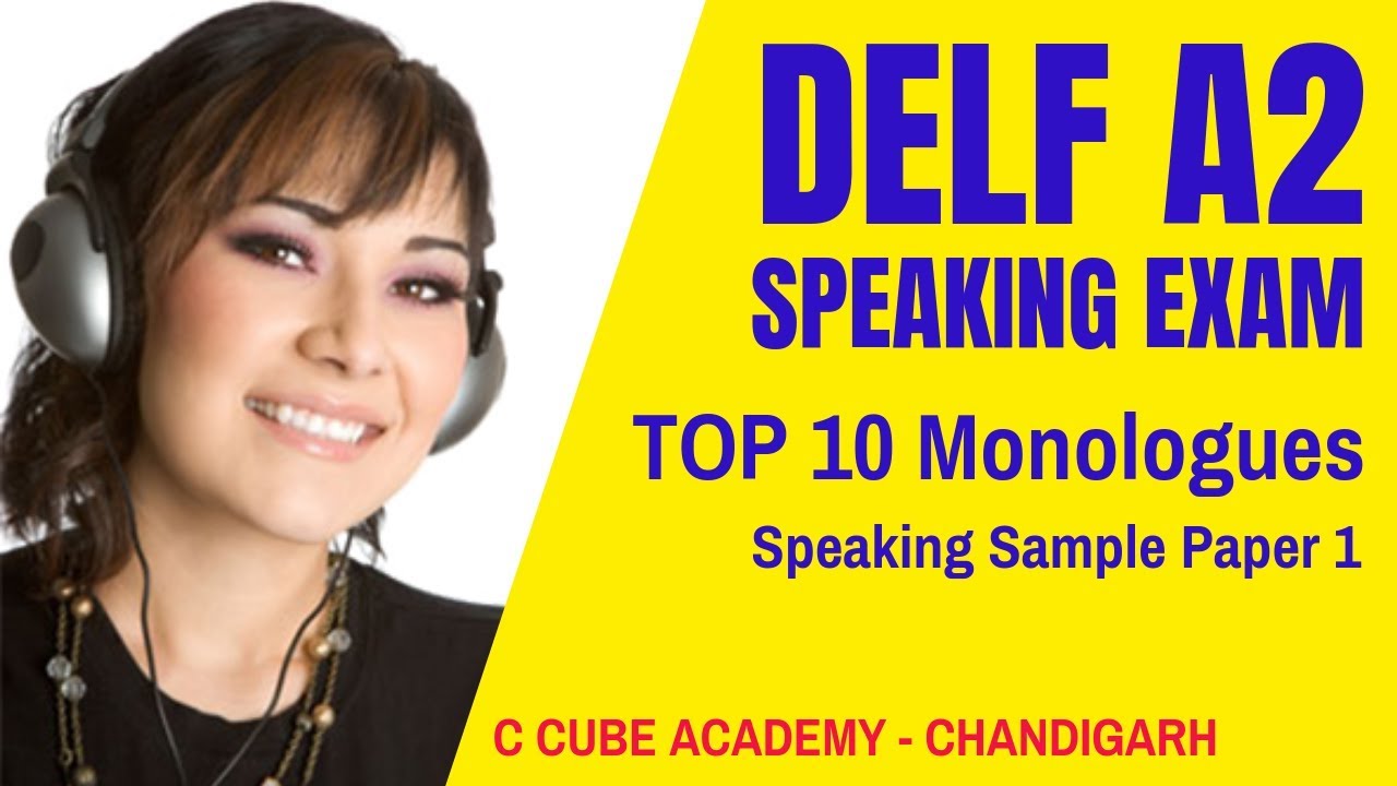 DELF A2 Production Orale Speaking Exam Test Practice - Top 10 Monologues A2