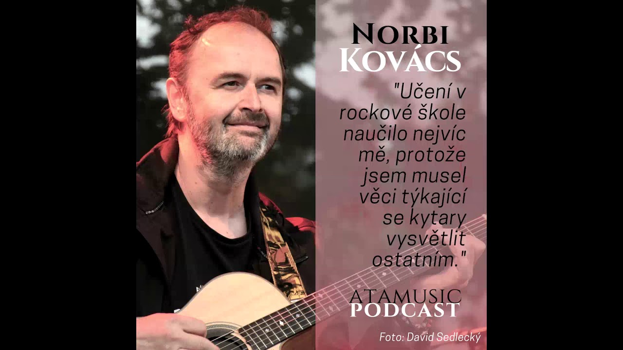 ATAmusic podcast - 23. d&iacute;l: Norbi Kov&aacute;cs - rozhovor