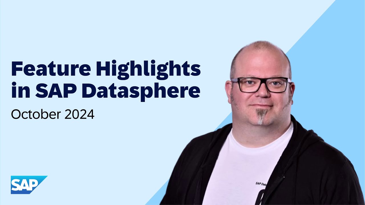 SAP Datasphere: Top New Features | October 2024