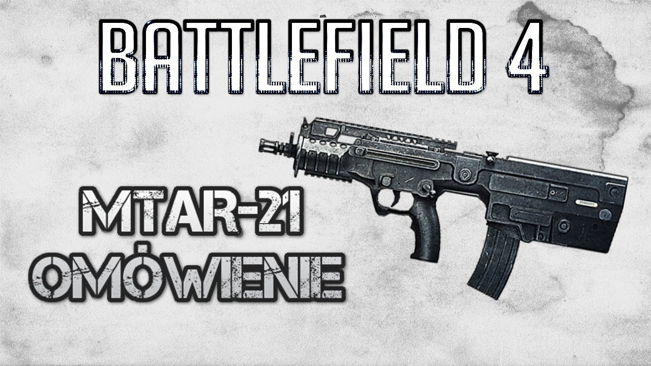 Battlefield 4|PS4|Karabinek MTAR-21|Poradnik|