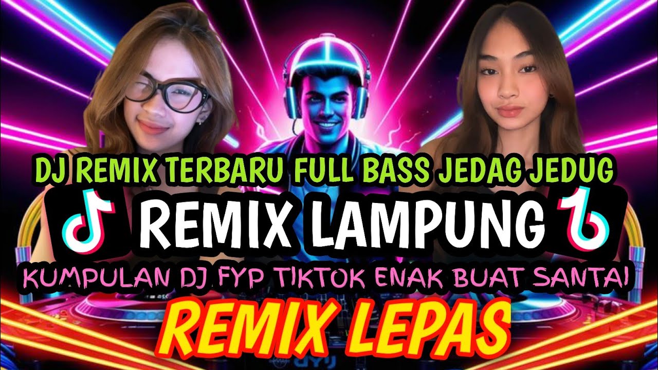 ⛔REMIX LAMPUNG TERBARU MUSIC FYP FULL BASS BIKIN CANDU TERBANG MELAYANG SAYANG REMIX LEPAS 2026